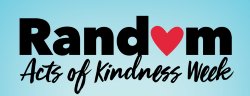 Random Acts of Kindess Week